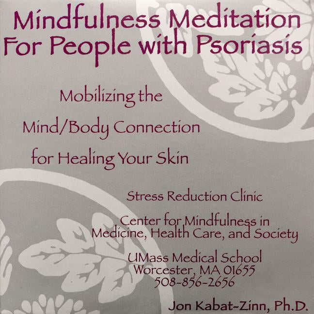 Mindfulness Meditation for People with Psoriasis: Mobilizing the Mind-Body Connection for Healing Your Skin, (Audiobook)