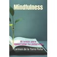 thumbnail image 1 of Mindfulness Mindfulness: El inicio para desarrollar tu potencial, Book 1, (Paperback), 1 of 1