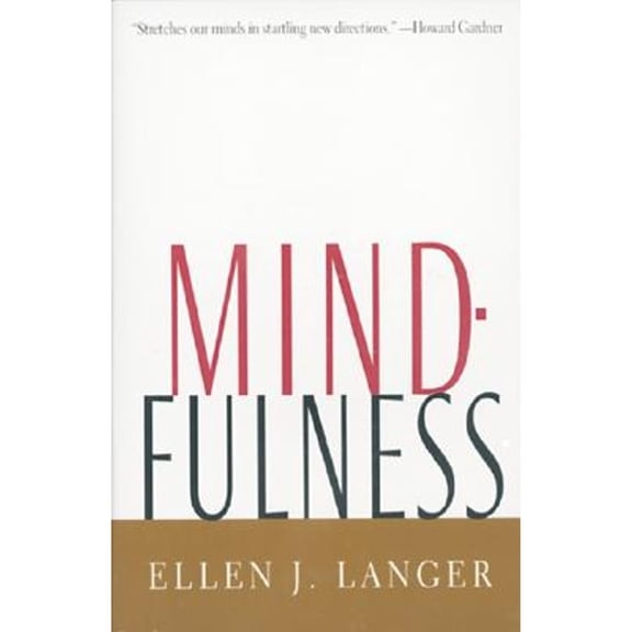Mindfulness (Paperback) by Ellen J Langer