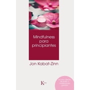 Mindfulness Para Principiantes, Paperback