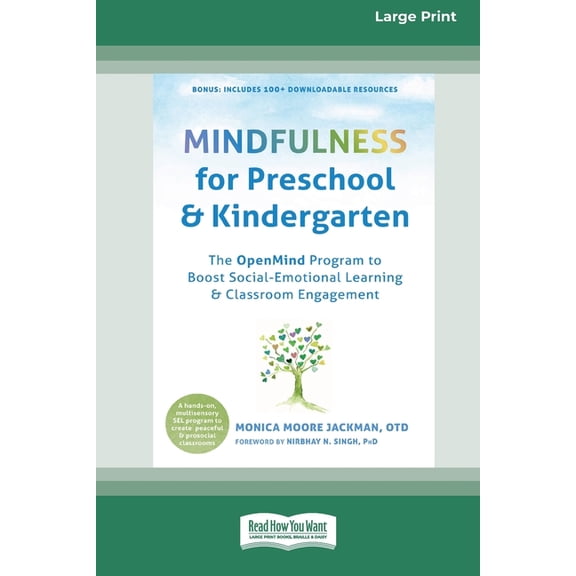 Mindfulness for Preschool and Kindergarten: The OpenMind Program to Boost Social-Emotional Learning and Classroom Engagement (16pt Large Print Edition) (Paperback)