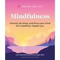 thumbnail image 1 of Pre-Owned Mindfulness: Relax, De-Stress, and Focus Your Mind for a Healthier, Happier You (Paperback) 1615649867 9781615649860, 1 of 1