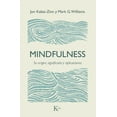 thumbnail image 1 of Mindfulness: Su Origen, Significado Y Aplicaciones, (Paperback), 1 of 1