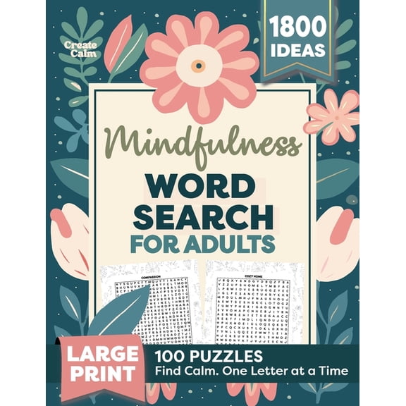Mindfulness Word Search for Adults: Relaxing Puzzle Book for Stress & Anxiety Relief Create Calm & Positivity in Your Li, (Paperback)