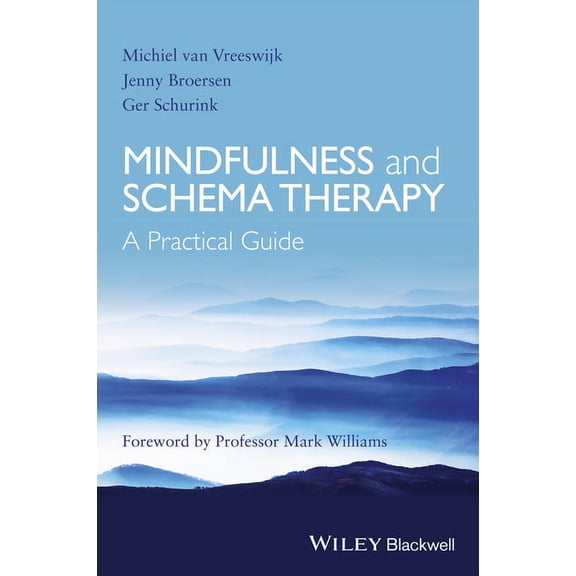 Mindfulness and Schema Therapy: A Practical Guide (Hardcover)