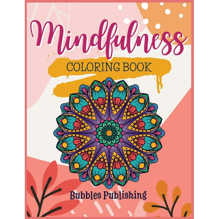 Mindfulness coloring book for adults : A coloring book for relaxation and  stress relief (Paperback)