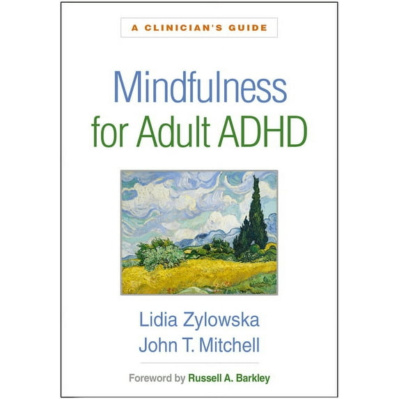 Mindfulness for Adult ADHD : A Clinician's Guide (Hardcover)