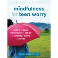 thumbnail image 1 of Instant Help Solutions Mindfulness for Teen Worry: Quick and Easy Strategies to Let Go of Anxiety, Worry, and Stress, (Paperback), 1 of 1