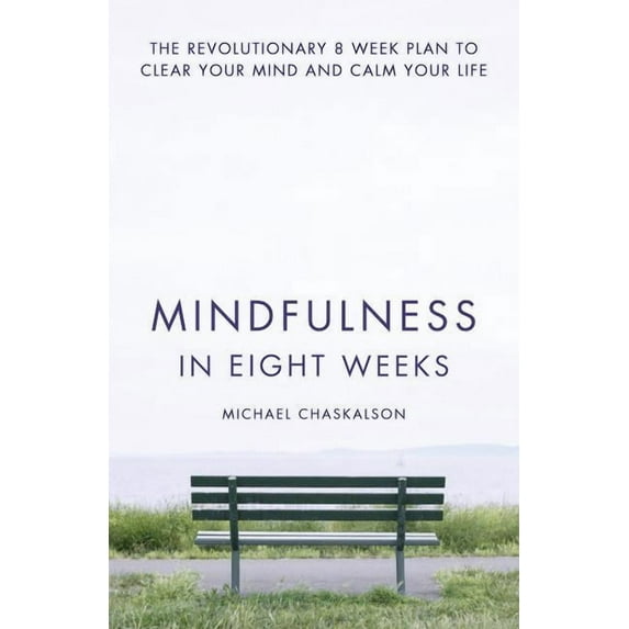 Mindfulness in Eight Weeks