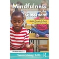 thumbnail image 1 of Pre-Owned Mindfulness in the Classroom: Mindful Principles for Social and Emotional Learning (Paperback) 1618218638 9781618218636, 1 of 1