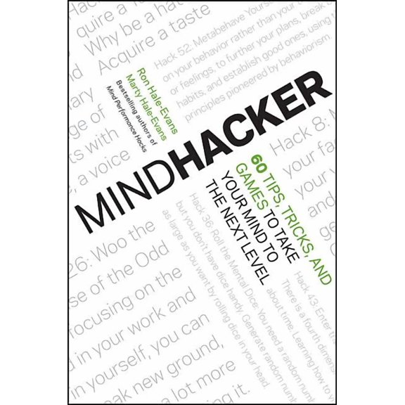 Mindhacker: 60 Tips, Tricks, and Games to Take Your Mind to the Next Level (Paperback)