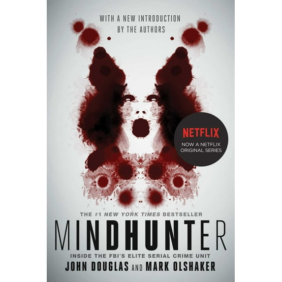 Mindhunter : Inside the FBI's Elite Serial Crime Unit (Paperback)