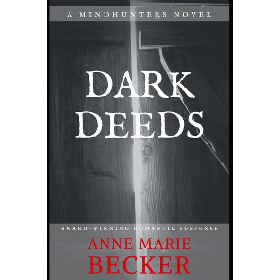 Dark Deeds The Mindhunters Paperback 194405507X 9781944055073 Anne Marie Becker