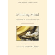 Minding Mind A Course in Basic Meditation Paperback