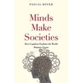 thumbnail image 1 of Pre-Owned Minds Make Societies: How Cognition Explains the World Humans Create Paperback, 1 of 1