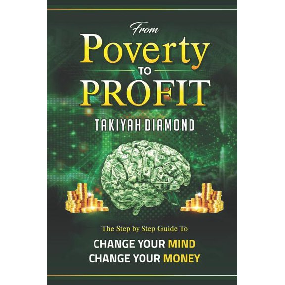 Minds Up Prosperity: From Poverty to Profit : The Step By Step Guide To: Change Your MONEY Change Your Mind (Series #1) (Paperback)