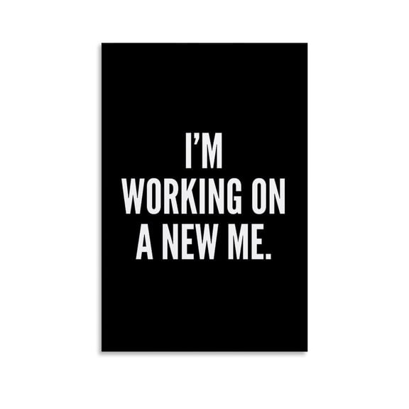 Mindset Affirmation Posters I'm Working on A New Me Print Confidence Boosting Decor Change Your Mindset Posters College Dorm Office Bedroom Canvas Wall Art