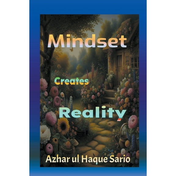Mindset Creates Reality (Paperback)