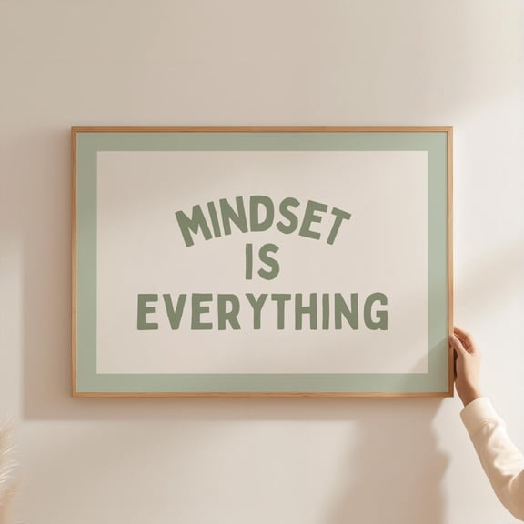 Mindset Is Everything Print: Sage Green Wall Art UNFRAMED PAPER POSTER, Home Decor, Vintage Gift, Living Room Dercor