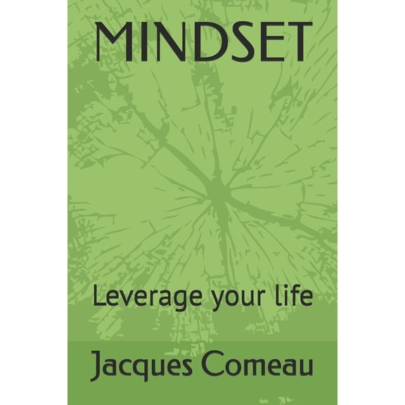 Mindset: Leverage your life, (Paperback)