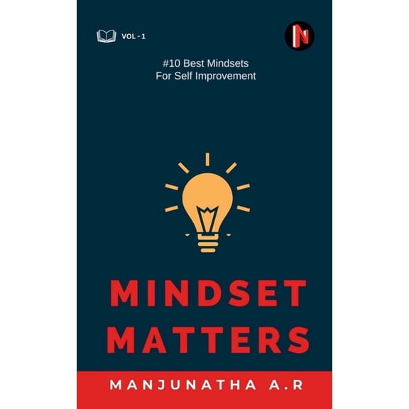 Mindset Matters: 10 Best Mindsets for Self Improvement, (Paperback)