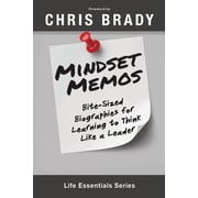 Mindset Memos Bite-sized Biographies for Learning to Think Like a Leader, Paperback