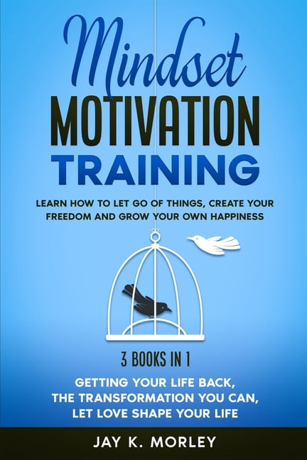 https://i5.walmartimages.com/seo/Mindset-Motivation-Training-Learn-How-Let-Go-Things-Create-Your-Freedom-Grow-Happiness-3-Books-1-Getting-Life-Back-The-Transformation-You-Can-Love-Sh_c6326e7a-f3e0-4228-86e8-c6c963f6bd36.1fe858249cbf0980973a54fa916dd61e.jpeg