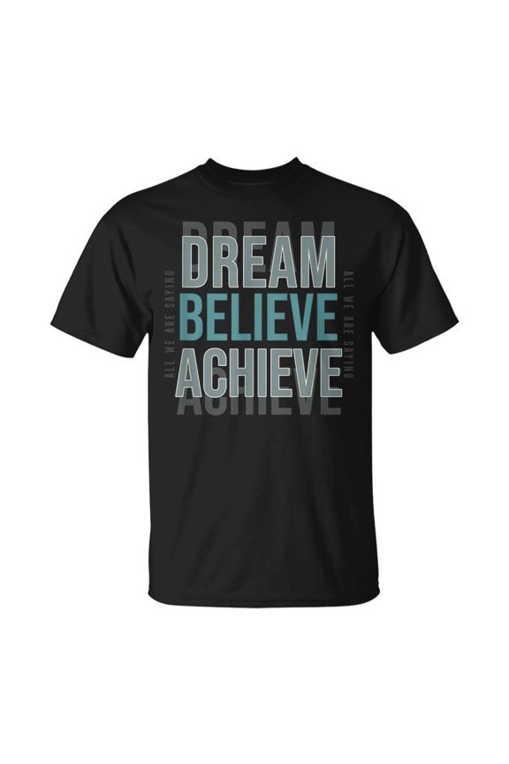 Mindset Motivational Quote Dream Believe Achieve TShirt