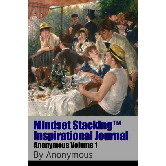Mindset StackingTM Inspirational Journal VolumeAnon01, (Paperback)
