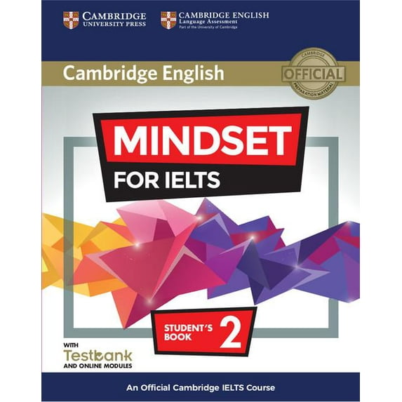 Mindset for IELTS Level 2 Students Book with Testbank and Online Modules: An Official Cambridge IELTS Course