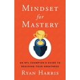 thumbnail image 1 of Pre-Owned Mindset for Mastery: An NFL Champion's Guide to Reaching Your Greatness (Paperback) 1544510578 9781544510576, 1 of 1