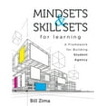 thumbnail image 1 of Pre-Owned Mindsets and Skill Sets for Learning: A Framework for Building Student Agency (Your Guide to Fostering Learner Self-Agency and Increasing Student Enga (Paperback) 1943360359 9781943360352, 1 of 1