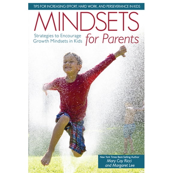 Pre-Owned Mindsets for Parents: Strategies to Encourage Growth Mindsets in Kids (Paperback) 1618215248 9781618215246