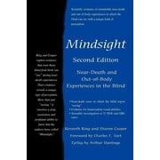 Mindsight: Near-Death and Out-of-Body Experiences in the Blind (Paperback)