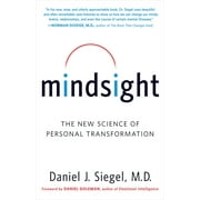 DANIEL J SIEGEL Mindsight : The New Science of Personal Transformation (Paperback)
