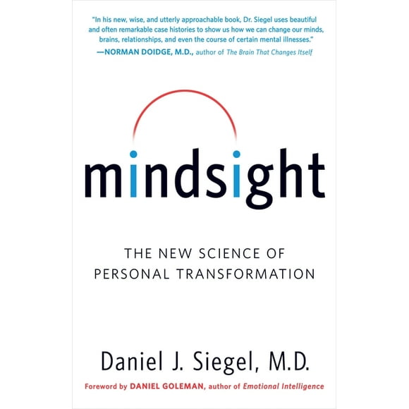 Mindsight : The New Science of Personal Transformation (Paperback)