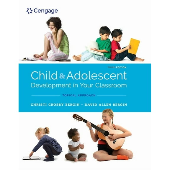 Mindtap Course List Child and Adolescent Development in Your Classroom, Topical Approach, (Paperback)