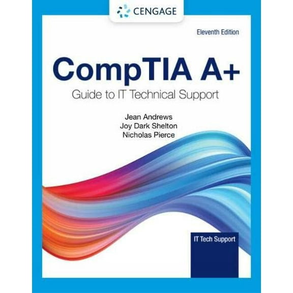 Pre-Owned CompTIA A+ Guide to Information Technology Technical Support (MindTap Course List), 9780357674161, 0357674162, Hardcover, 11 edition