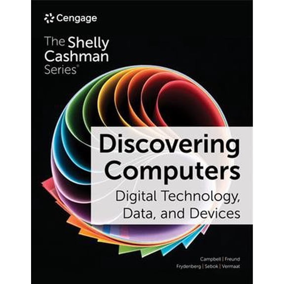 Pre-Owned Discovering Computers: Digital Technology, Data, and Devices, 17th edition