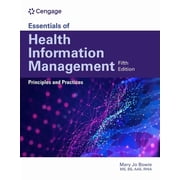 Mindtap Course List Essentials of Health Information Management Principles and Practices Principles and Practices, Paperback