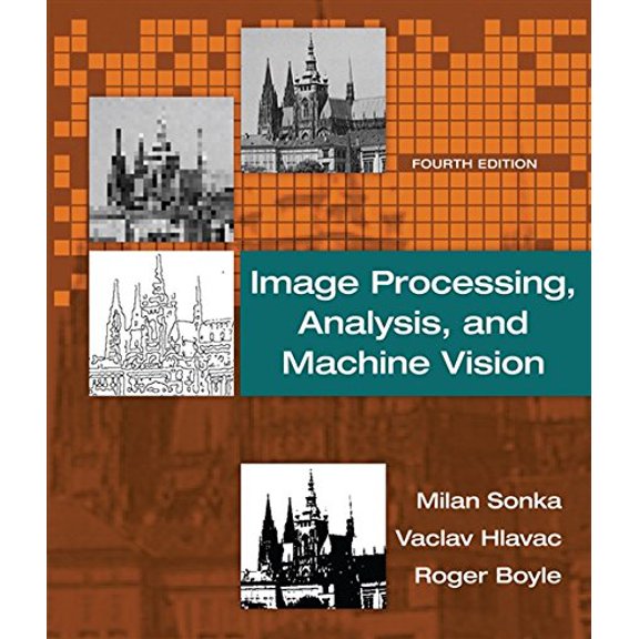 Pre-Owned Image Processing, Analysis, and Machine Vision (Hardcover) 1133593607 9781133593607