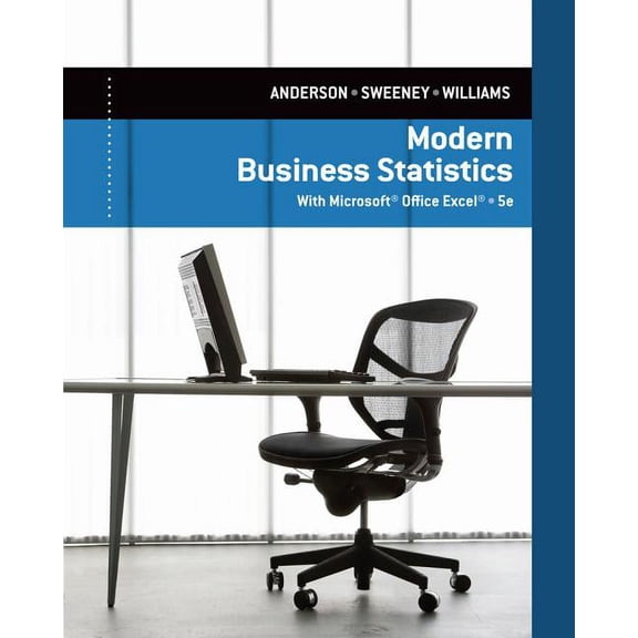 Modern Business Statistics with MicrosoftExcel