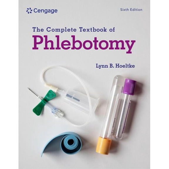 Pre-Owned The Complete Textbook of Phlebotomy (MindTap Course List), 9780357932797, 035793279X, Paperback, 6 edition