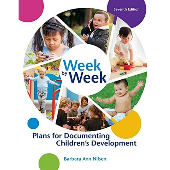 Pre-Owned Week by Week: Plans for Documenting Children's Development (Paperback) 1305501004 9781305501003