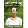 thumbnail image 1 of Pre-Owned Mindwalking: Rewriting Your Past to Create Your Future (Paperback) 0876045913 9780876045916, 1 of 1