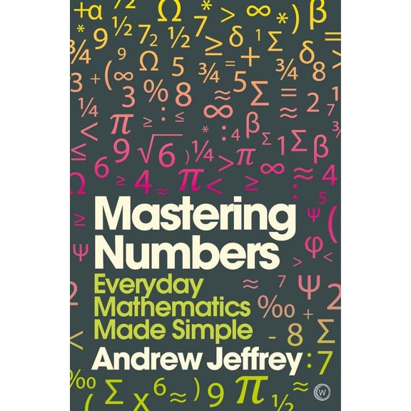 Mindzone: Mastering Numbers : Everyday Mathematics Made Simple (Series #1) (Paperback)