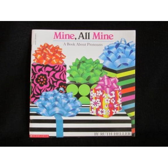 Mine, All Mine (A Book about pronouns)