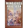 thumbnail image 1 of Pre-Owned Mine Eyes Have Seen: A First-Person History of the Events That Shaped America (Paperback) 0684815990 9780684815992, 1 of 1