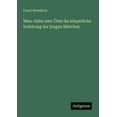thumbnail image 1 of Mine-Haha oder Ãber die kÃ¶rperliche Erziehung der jungen MÃ¤dchen, (Paperback), 1 of 1