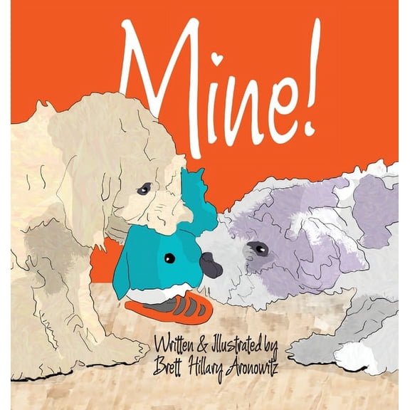 Mine!, (Hardcover)